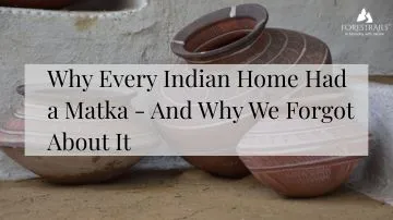 Why Every Indian Home Had Matka and forgotten tradition